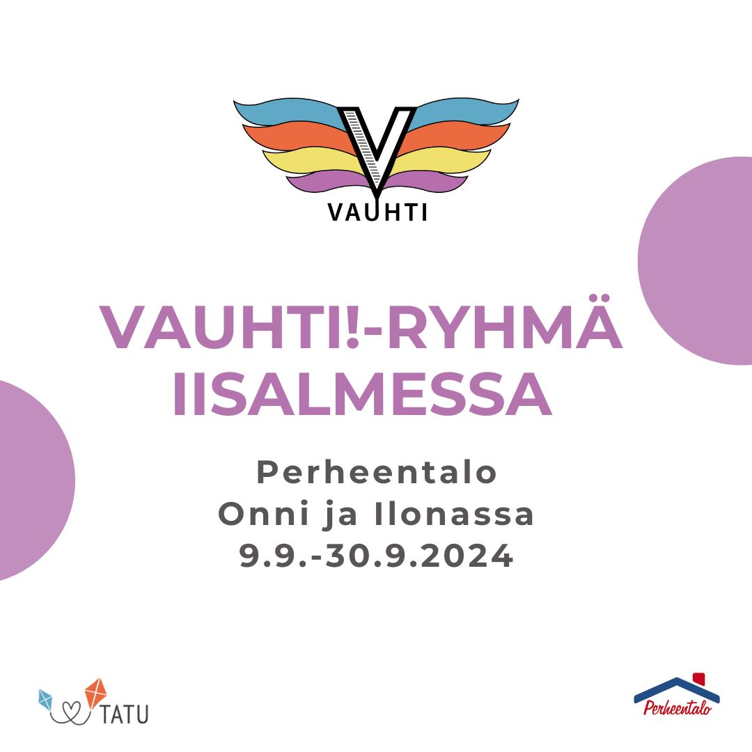 VAUHTI!-ryhmä Iisalmessa Perheentalo Onni ja Ilonassa 9.9.-30.9.2024